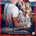 Tytuł: Niepokorne serca
Autor: Ludka Skrzydlewska
Wydawnictwo: Niegrzeczne książki
Formaty: MP3