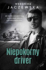 Tytuł: Niepokorny driver
Autor: Weronika Jaczewska
Wydawnictwo: Wydawnictwo Agora
Formaty: EPUB, MOBI