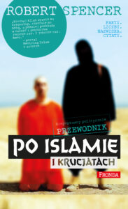 Tytuł: Niepoprawny politycznie przewodnik po islamie i krucjatach
Autor: Robert Spencer
Wydawnictwo: Fronda
Formaty: EPUB, PDF, MOBI
