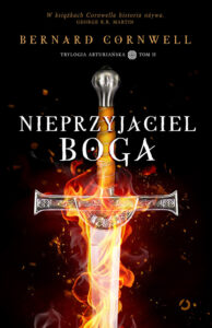 Tytuł: Nieprzyjaciel Boga
Autor: Bernard Cornwell
Wydawnictwo: Wydawnictwo Otwarte
Formaty: EPUB, MOBI