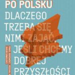 Tytuł: Nierówności po polsku
Autor: Jakub Sawulski, Michał Brzeziński, Paweł Bukowski
Wydawnictwo: Wydawnictwo Krytyki Politycznej
Formaty: MOBI, EPUB