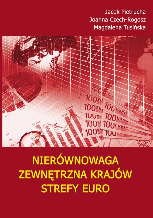Tytuł: Nierównowaga zewnętrzna krajów strefy euro
Autor: Jacek Pietrucha, Joanna Czech-Rogosz, Magdalena Tusińska
Wydawnictwo: Wydawnictwo Uniwersytetu Ekonomicznego w Katowicach
Formaty: PDF