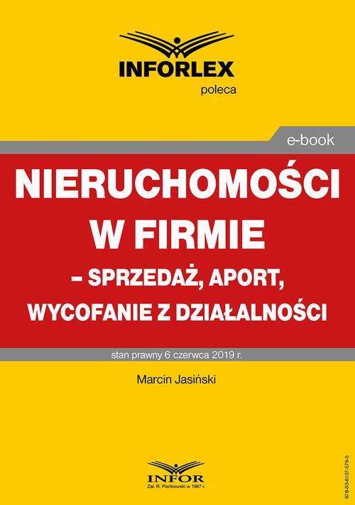 Nieruchomości w firmie – sprzedaż, aport, wycofanie z działalności — okładka e-booka