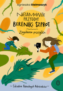 Niesamowite przygody Bereniki Szprot. Część I: Zagubiona przesyłka — okładka e-booka
