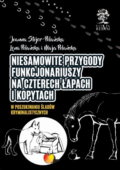 Niesamowite przygody funkcjonariuszy na czterech łapach i kopytach cz. I — okładka e-booka