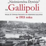 Tytuł: "Nieśmiertelna dywizja" na Gallipoli
Autor: Paweł Korzeniowski
Wydawnictwo: Wydawnictwo Uniwersytetu Rzeszowskiego
Formaty: PDF