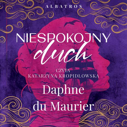 Tytuł: Niespokojny duch
Autor: Daphne Du Maurier
Wydawnictwo: Albatros
Formaty: MP3