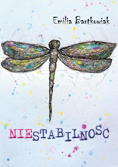 Tytuł: (Nie)stabilność
Autor: Emilia Bartkowiak
Wydawnictwo: Liberum Verbum
Formaty: MOBI, EPUB