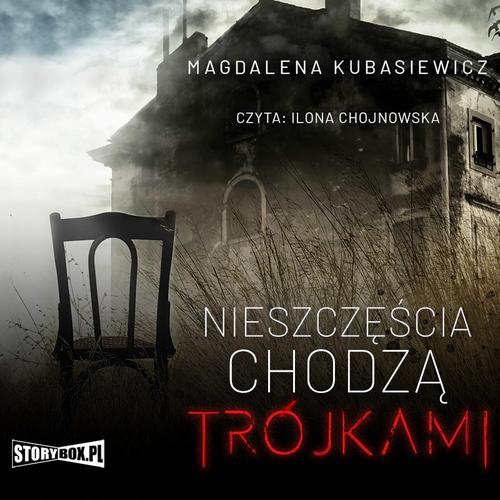 Tytuł: Nieszczęścia chodzą trójkami
Autor: Magdalena Kubasiewicz
Wydawnictwo: Storybox
Formaty: MP3