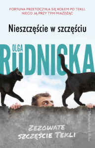 Tytuł: Nieszczęście w szczęściu
Autor: Olga Rudnicka
Wydawnictwo: Prószyński Media
Formaty: EPUB, MOBI