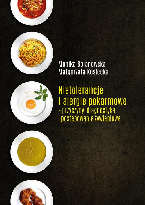 Tytuł: Nietolerancje i alergie pokarmowe - przyczyny, diagnostyka i postępowanie żywieniowe
Autor: Małgorzata Kostecka
Wydawnictwo: Uniwersytet Przyrodniczy w Lublinie
Formaty: PDF