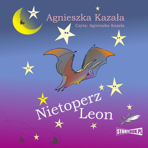 Tytuł: Nietoperz Leon
Autor: Agnieszka Kazała
Wydawnictwo: Storybox
Formaty: MP3