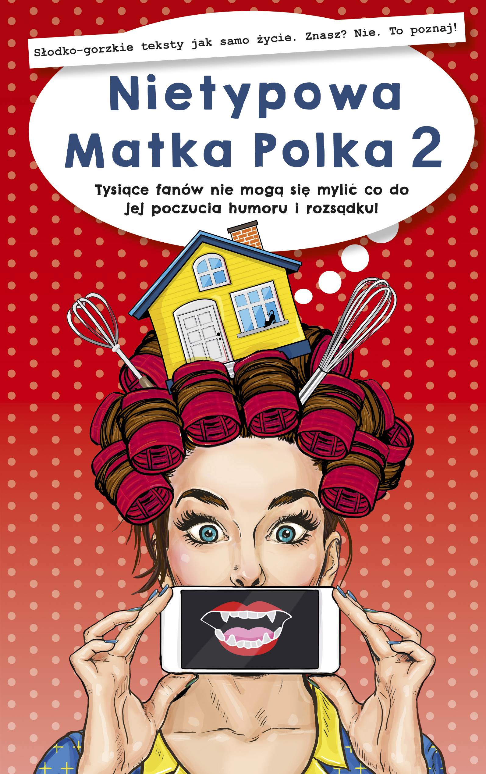 Tytuł: Nietypowa Matka Polka 2
Autor: Nietypowa Matka Polka
Wydawnictwo: Purple Book
Formaty: EPUB, MOBI