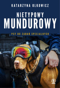 Tytuł: Nietypowy mundurowy. Psy do zadań specjalnych
Autor: Katarzyna Olkowicz
Wydawnictwo: REBIS
Formaty: EPUB, MOBI