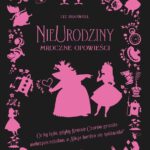 Tytuł: NieUrodziny. Mroczne Opowieści. Disney
Autor: Liz Braswell
Wydawnictwo: Wydawnictwo Olesiejuk
Formaty: EPUB, MOBI