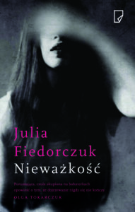 Tytuł: Nieważkość
Autor: Julia Fiedorczuk
Wydawnictwo: Wydawnictwo Marginesy
Formaty: EPUB, MOBI