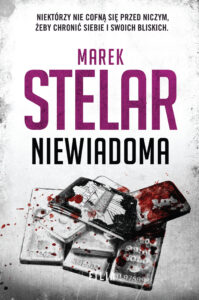 Tytuł: Niewiadoma
Autor: Marek Stelar
Wydawnictwo: FILIA
Formaty: EPUB, MOBI