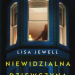 Tytuł: Niewidzialna dziewczyna
Autor: Lisa Jewell
Wydawnictwo: Czwarta Strona
Formaty: EPUB, MOBI