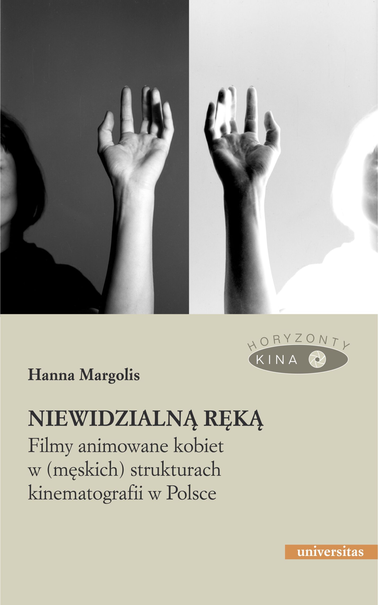 Niewidzialną ręką. Filmy animowane kobiet w (męskich) strukturach animacji w Polsce — okładka e-booka