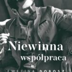 Tytuł: Niewinna współpraca. Niegrzeczna Kolekcja
Autor: Ewelina Dobosz
Wydawnictwo: Niegrzeczne książki
Formaty: EPUB, MOBI