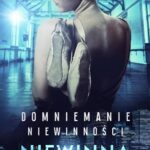 Tytuł: Niewinna
Autor: Whitney G.
Wydawnictwo: Wydawnictwo Kobiece
Formaty: MOBI, EPUB