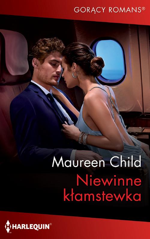Tytuł: Niewinne kłamstewka
Autor: Maureen Child
Wydawnictwo: Harlequin
Formaty: EPUB, MOBI