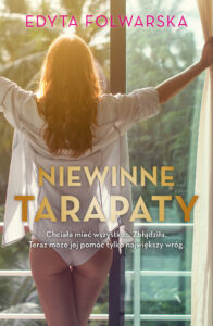 Tytuł: Niewinne tarapaty
Autor: Edyta Folwarska
Wydawnictwo: Lekkie Wydawnictwo
Formaty: EPUB, MOBI