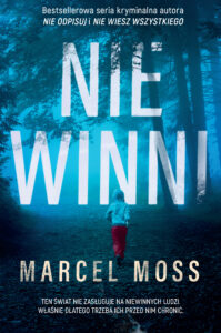 Tytuł: Niewinni
Autor: Marcel Moss
Wydawnictwo: FILIA
Formaty: EPUB, MOBI