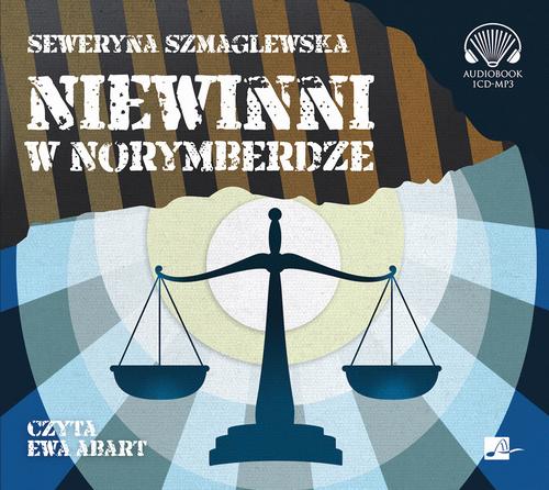 Tytuł: Niewinni w Norymberdze
Autor: Seweryna Szmaglewska
Wydawnictwo: Aleksandria
Formaty: MP3
