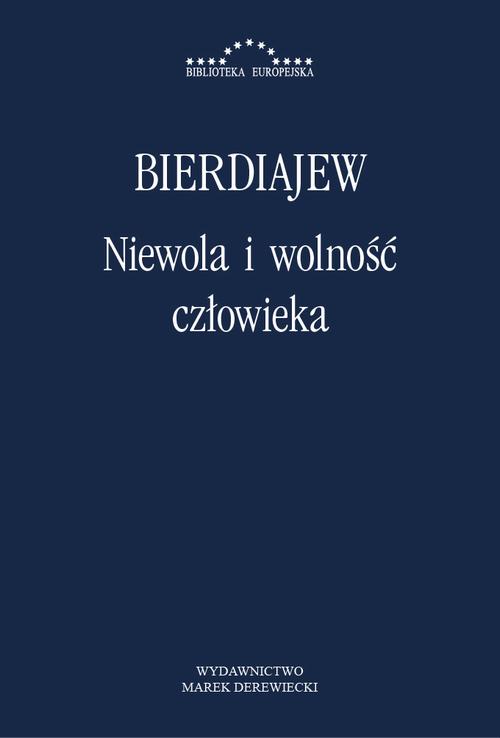 Tytuł: Niewola i wolność człowieka
Autor: Mikołaj Bierdiajew
Wydawnictwo: Marek Derewiecki
Formaty: PDF