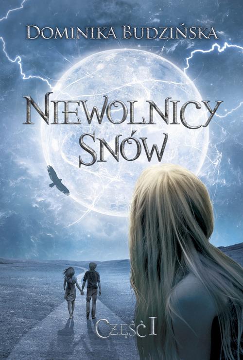 Niewolnicy snów. Część 1 — okładka e-booka