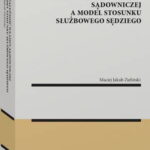 Niezależność władzy sądowniczej a model stosunku służbowego sędziego — okładka e-booka