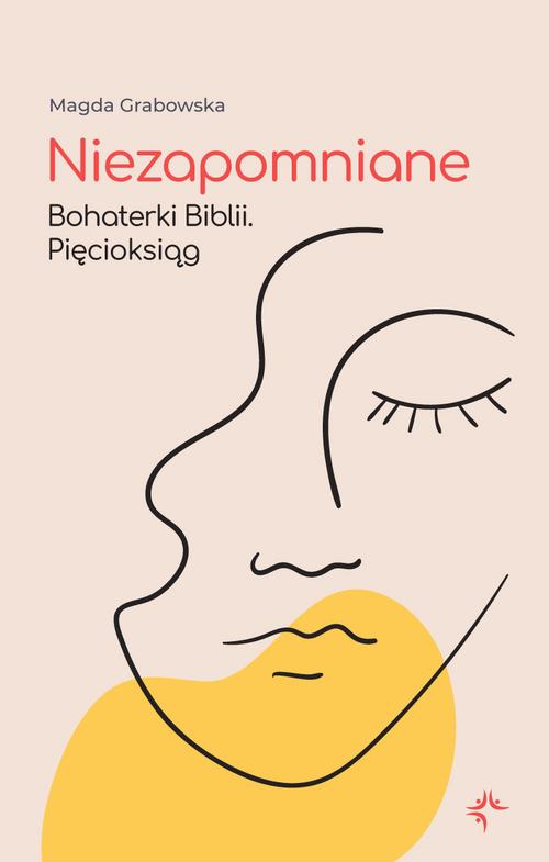 Niezapomniane. Bohaterki Biblii. Pięcioksiąg — okładka e-booka