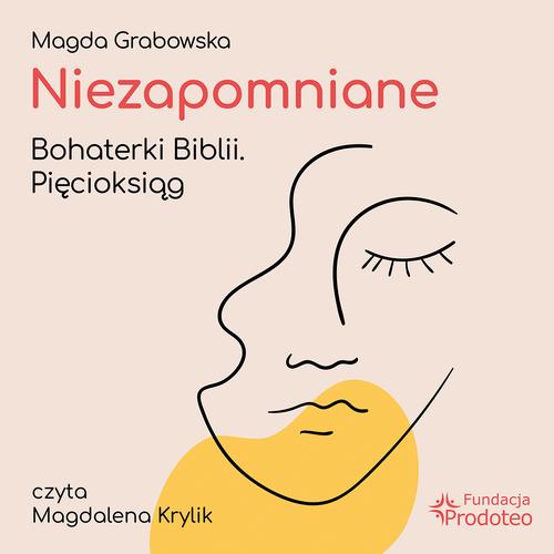 Niezapomniane. Bohaterki Biblii. Pięcioksiąg — okładka audiobooka