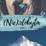 Tytuł: (Nie)zdobyta Tom 2
Autor: Melissa Darwood
Wydawnictwo: Melissa Darwood
Formaty: EPUB, MOBI