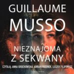 Tytuł: NIEZNAJOMA Z SEKWANY
Autor: Guillaume Musso
Wydawnictwo: Albatros
Formaty: MP3