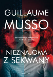 Tytuł: Nieznajoma z Sekwany
Autor: Guillaume Musso
Wydawnictwo: Albatros
Formaty: EPUB, MOBI