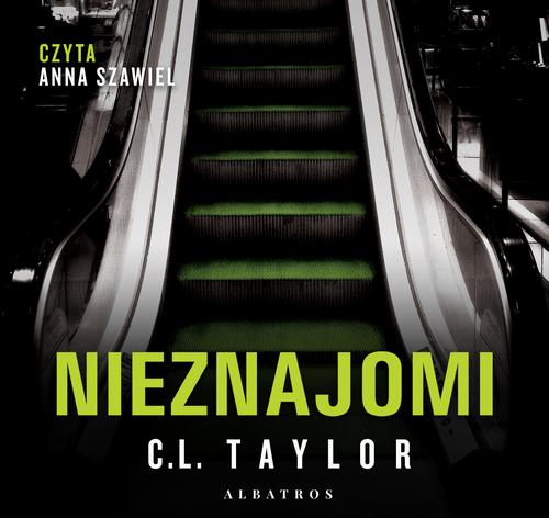 Tytuł: NIEZNAJOMI
Autor: C.L. Taylor
Wydawnictwo: Albatros
Formaty: MP3