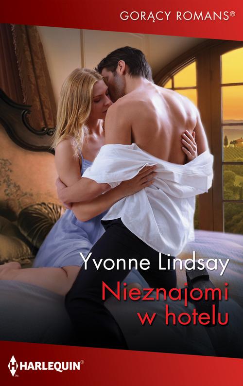 Tytuł: Nieznajomi w hotelu
Autor: Yvonne Lindsay
Wydawnictwo: Harlequin
Formaty: MOBI, EPUB