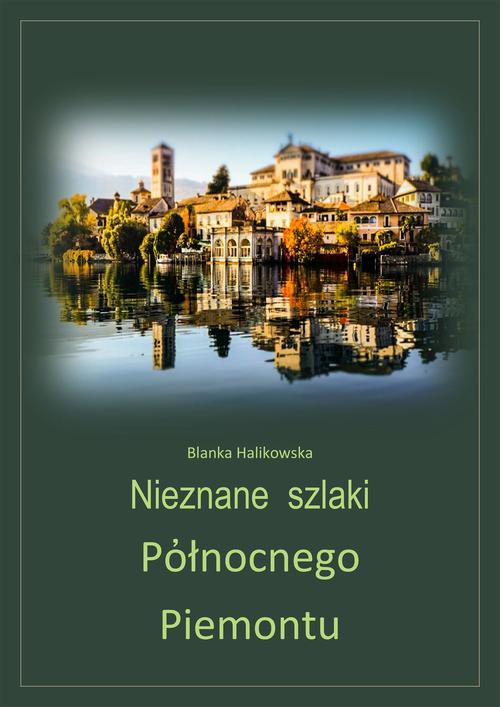 Nieznane szlaki północnego Piemontu — okładka e-booka