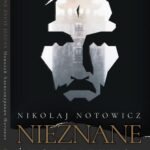 Tytuł: Nieznane Życie Jezusa Chrystusa. Oryginalny i nieocenzurowany opis podróży i odkrycia manuskryptów w buddyjskim klasztorze Himis, wraz z przedstawieniem ich treści, zgodnie z wydaniem z 1887 r.
Autor: Nikolaj Notowicz
Wydawnictwo: Wydawnictwo Horyzont Idei
Formaty: MOBI, EPUB, PDF