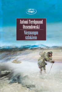 Tytuł: Nieznanym szlakiem
Autor: Antoni Ferdynand Ossendowski
Wydawnictwo: Zysk i S-ka
Formaty: EPUB, MOBI
