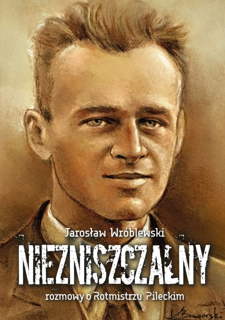 Tytuł: Niezniszczalny. Rozmowy o Rotmistrzu Pileckim
Autor: Jarosław Wróblewski
Wydawnictwo: Zona Zero
Formaty: EPUB, MOBI