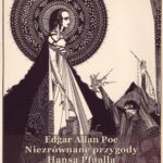 Tytuł: Niezrównane przygody Hansa Pfaalla
Autor: Edgar Allan Poe
Wydawnictwo: Armoryka
Formaty: MOBI, EPUB