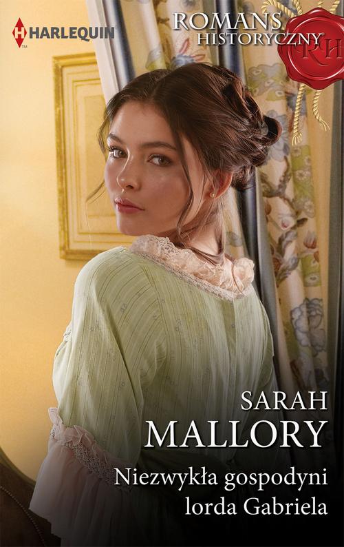 Tytuł: Niezwykła gospodyni lorda Gabriela
Autor: Sarah Mallory
Wydawnictwo: Harlequin
Formaty: EPUB, MOBI