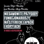 Niezwykłe przygody funkcjonariuszy na czterech łapach i kopytach cz. II — okładka e-booka