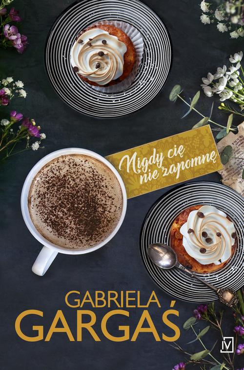 Tytuł: Nigdy cię nie zapomnę
Autor: Gabriela Gargaś
Wydawnictwo: Czwarta Strona
Formaty: MOBI, EPUB