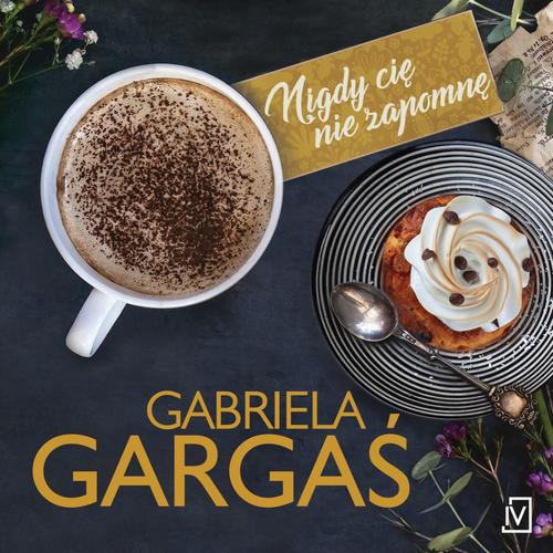 Nigdy cię nie zapomnę — okładka audiobooka