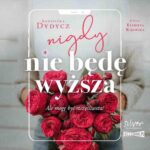 Nigdy nie będę wyższa — okładka audiobooka