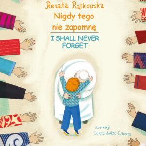 Nigdy tego nie zapomnę (pol-ang). I Shall Never Forget — okładka